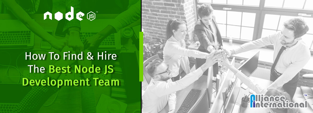 How To Find & Hire The Best Node JS Development Team