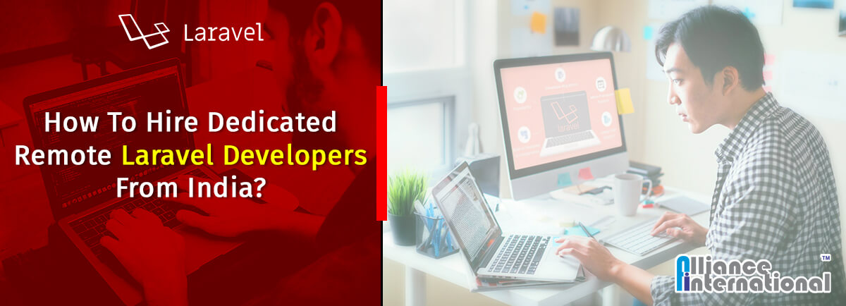 How To Hire Dedicated Remote Laravel Developers From India