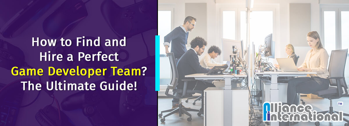 How to Find and Hire a Game Developer Team
