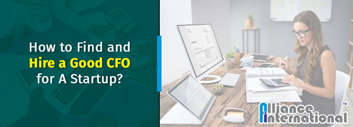 How To Find And Hire A Good CFO For A Startup