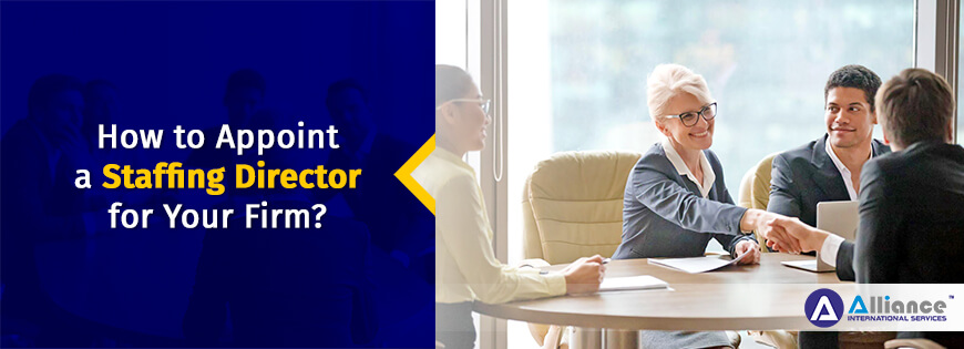 How To Appoint a Staffing Director For Your Firm